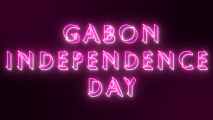 Gabon Independence Day text animation. Neon-colored Gabon Independence Day with neon moving outline for online shop, blog, web, cafe, and hotel on a dark BG.Technology video material animation.