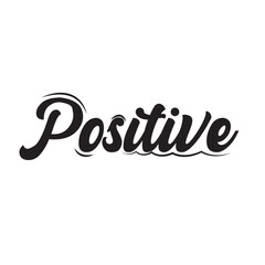 Positive Calligraphy Hand Lettering vector illustration. EPS 10/AI