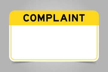 Label banner that have yellow headline with word complaint and white copy space, on gray background