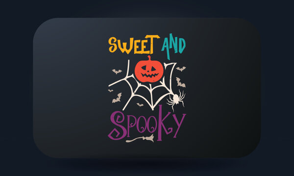 Halloween T-shirt Design Sweet And Spooky
