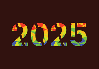 Happy New Year 2025 Multicolor Design Abstract Vector Illustration With Brown Background