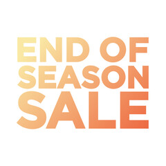 End of Season Sale, Sign Sign, Clearance Sign, Sale Banner, Sale Vector, Sale Illustration, Discount Sign, Clearance Poster, Vector Illustration Background