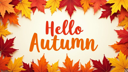 Hello Autumn with Colorful Fall Leaves Border