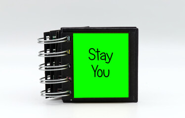 Stay you. Inspirational and motivational quote.