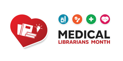 National Medical Librarians Month. Heart, Books, syringe and more. Great for cards, banners, posters, social media and more. White background.