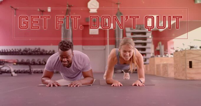 Animation of get fit don't quit text over diverse man and woman exercising in gym
