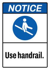 ANSI notice safety signs_use handrail portrait size a4/a3/a2/a1	
