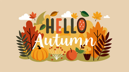 banner design of the word hello autumn on the background of autumn, with elements of colorful leaves, illustration for poster, banner, calendar or greeting card, greeting, autumn background