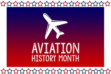 November is Aviation History Month. Holiday concept.