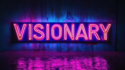 Obraz premium A glowing neon sign illuminates the word visionary against a weathered wall
