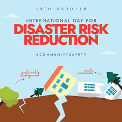 Obraz premium International Day for Disaster Risk Reduction. 13th October Disaster risk reduction awareness banner with road cracked due to earthquake, houses collapsed, fallen trees. Empowering next generation.