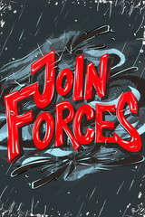 Join forces motivational graffiti art in bold red letters on dark abstract background