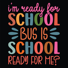 i'm ready for school bus is school ready for me