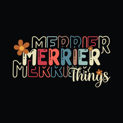 Merrier Things