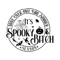 Move Over Hot Girl Summer It's Spooky Bitch Season