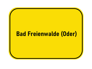 German yellow town entrance sign Bad Freienwalde Oder