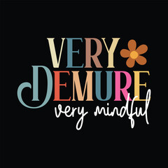 Very Demure Very Mindful