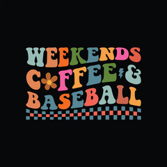 Weekends Coffee and Baseball