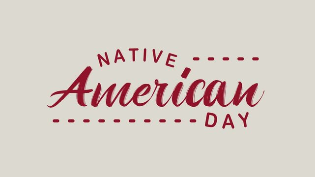 Native American Day Text Animation. Great for Native American Day Celebrations, for banner, social media feed wallpaper stories.