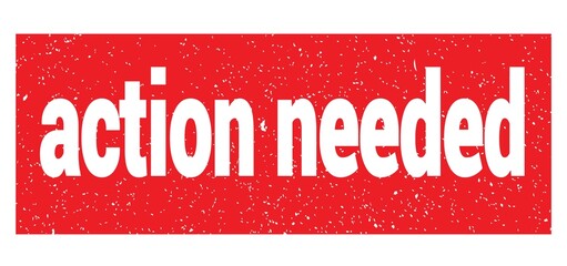 action needed text written on red stamp sign.