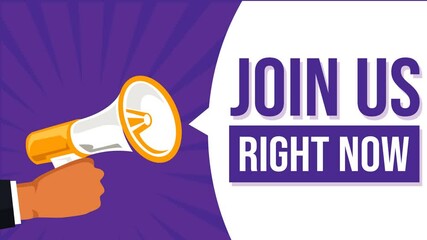 Megaphone with speech bubble and join us right now announcement banner 4k