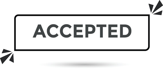 Accepted  button web banner templates. Vector Illustration 
