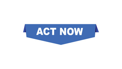 Act now button web banner templates. Vector Illustration 