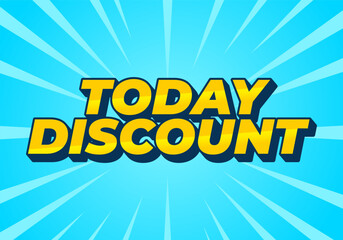 Today discount. Text effect in 3D style with modern colors