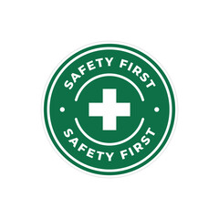 Safety first sign logo design for safety workplace factory manufacture banner.