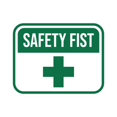 Safety first sign logo design for safety workplace factory manufacture banner.