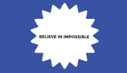 Believe in impossible open button web banner templates. Vector Illustration 
