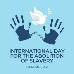 International Day for the Abolition of Slavery vector design template good for celebration usage. International Day for the Abolition of Slavery design. flat design. eps 10.