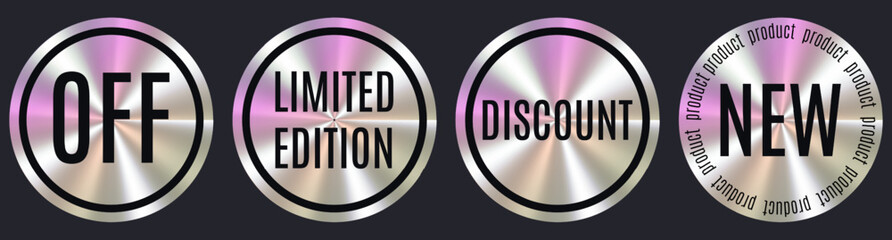 Stickers with holographic effect. Oval sticker design with the inscription Limited edition, off, discount, new product. Sticker design with text in a circle