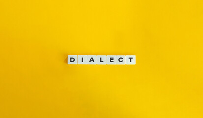 Dialect Word. Linguistic Variety of a Language. Text on Block Letter Tiles.