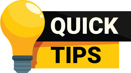 Light bulb is shining near a quick tips sign, suggesting useful advice and clever solutions