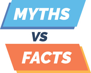 Blue and orange banner contrasting myths versus facts, for clarifying all doubts