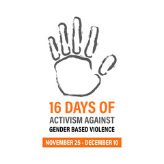 16 Days of Activism are observed to raise awareness of gender-based violence During the month of November 25 through December 10. Banner poster, flyer and background design template. Vector.