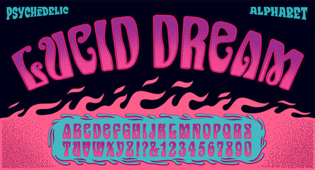 Lucid Dream; a lettering style in the tradition of 1960s psychedelia and art nouveau typography. Includes pink flame graphics.