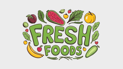 Fresh Foods word quirky cute lettering on plain white background