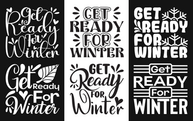 Get Ready For Winter, Get Ready For Winter Typography SVG Bundle