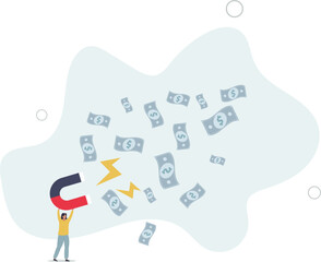 power to attract business opportunity and earn more profit or increase wealth, salary raise or earn more income concept.flat design with people.