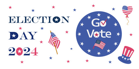 Obraz premium American Election Day 2024 Banner with American flags and sticker with text Go Vote. Presidential campaign concept. Template for background, banner, card, poster with text