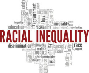 Racial Inequality word cloud conceptual design isolated on white background.