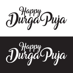 Happy Durga Puja Phrase Saying Quote Text or Lettering. Vector Script and Cursive Handwritten Typography For Designs Brochures Banner Flyers and T-Shirts.isolated on white and black background. EPS 10