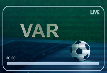 VAR , video assistant referee , football technology , soccer sport help in judgement 