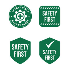 Set of Safety first sign logo design for safety workplace factory manufacture banner.