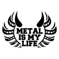 Heavy Metal Is My Life Hard Rock Music Text Quote Design Lover Art Vector Illustration Card T-Shirt Poster Sticker Graphic Print Decorative Drawing Isolated Logo Decoration Symbol Creative Cool Style
