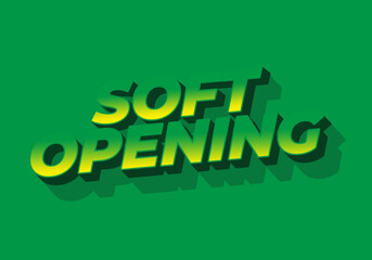 Soft opening. Text effect for digital ads with 3D style