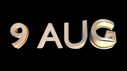 9 August animation for calendar concept isolated on black background
