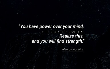 Marcus Aurelius Quote - Strength Comes From Within, Not External Events